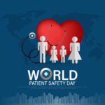 World Patient Safety Day 2024: Engaging Patients for Safer Healthcare