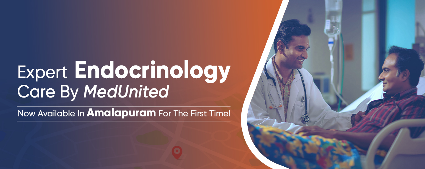 banner poster image for Best endocrinology services in Amalapuram now available at MedUnited Hospitals, providing expert care and advanced treatment for hormonal disorders.