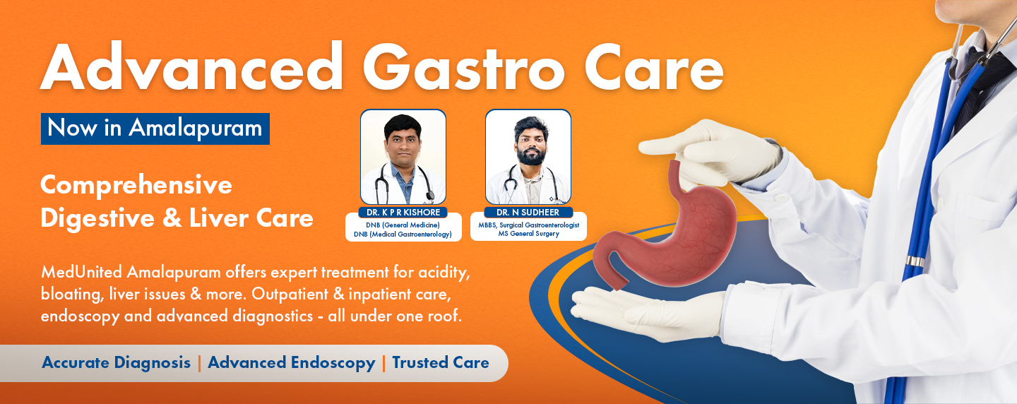 Advanced gastroenterology services at MedUnited Amalapuram, offering expert digestive and liver care by top specialists—best gastroenterology services in Amalapuram