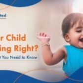 Is Your Child Growing Right? Here’s What You Need to Know