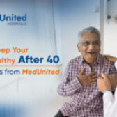 How to Keep Your Heart Healthy After 40: Expert Tips from MedUnited
