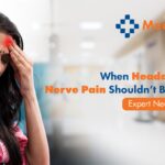When Headaches and Nerve Pain Shouldn’t Be Ignored: Expert Neurology Care